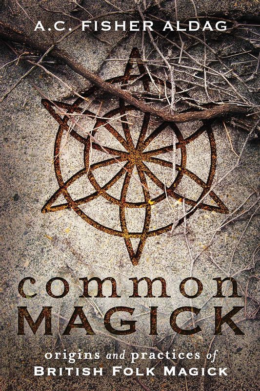 Common Magick: Origins and Practices of British Folk Magick