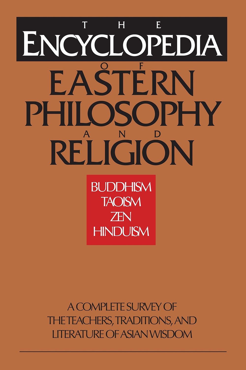 Encyclopedia of Eastern Philosophy and Religion