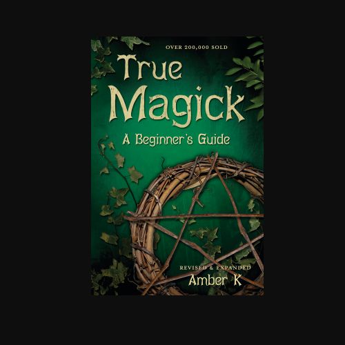 True Magick A Beginners Guide