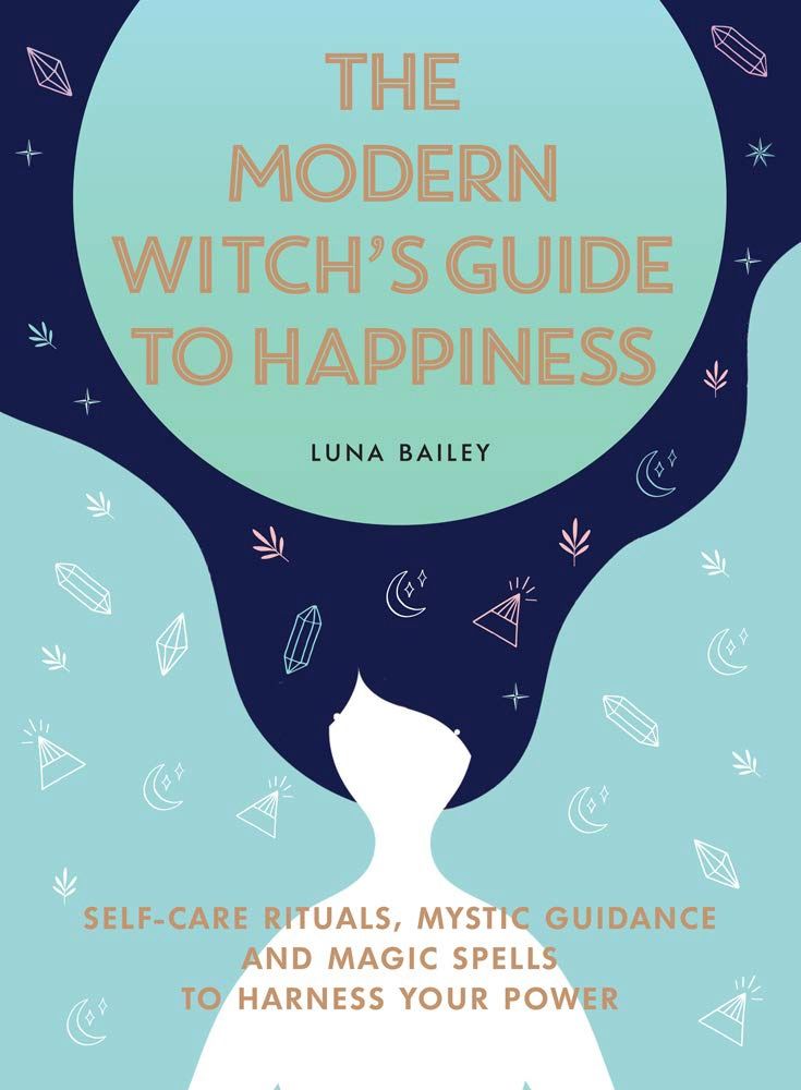 Modern Witchs Guide to Happiness