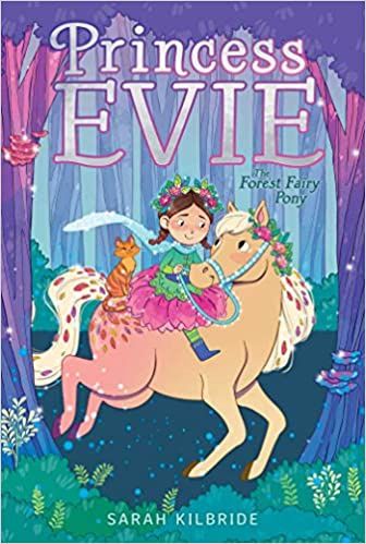 Forest Fairy Pony, The (1) (Princess Evie)