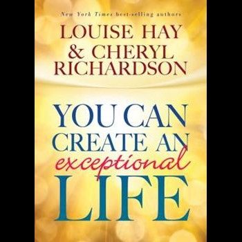 You Can Create An Exceptional Life