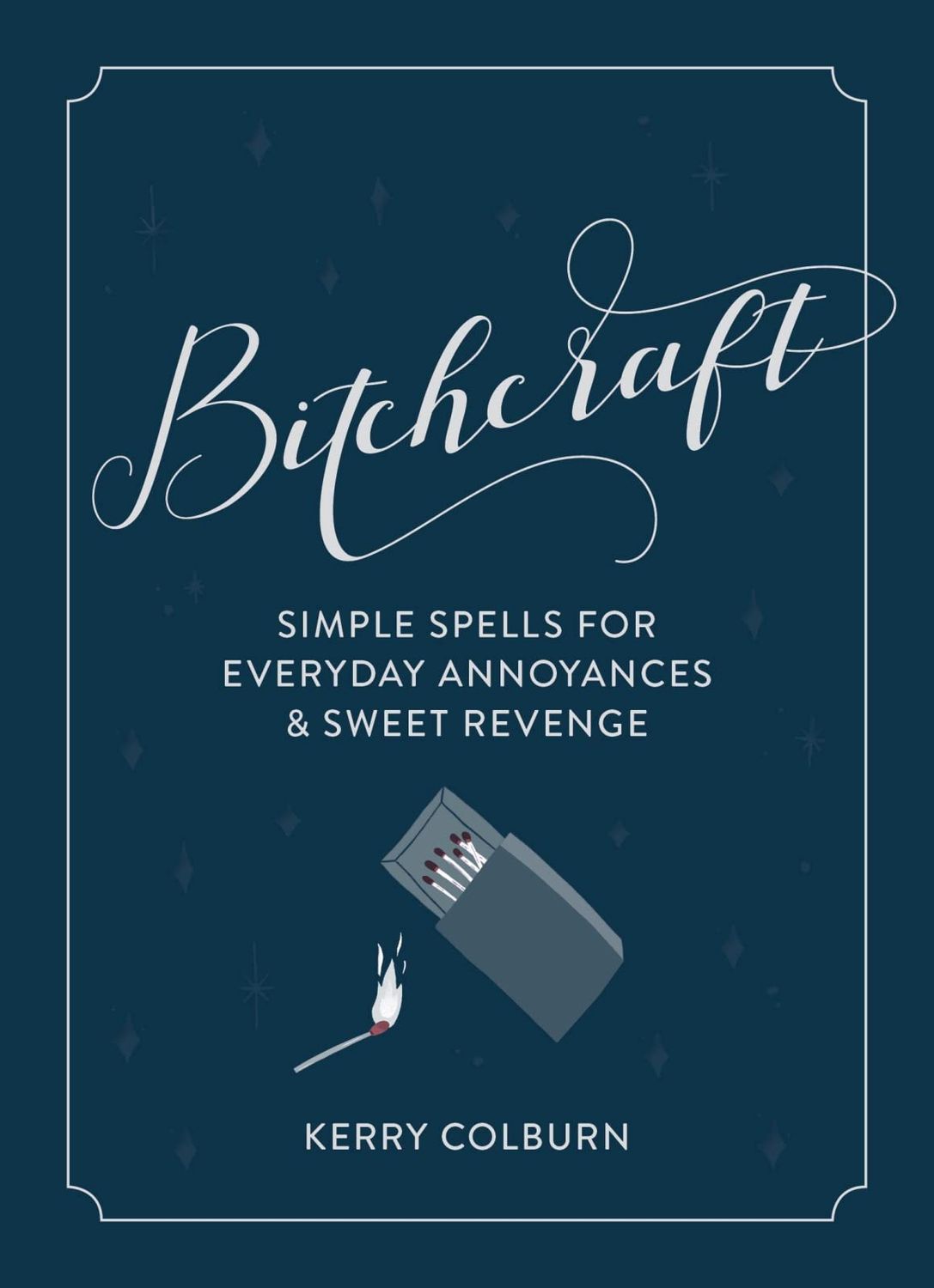 Bitchcraft (hardcover)