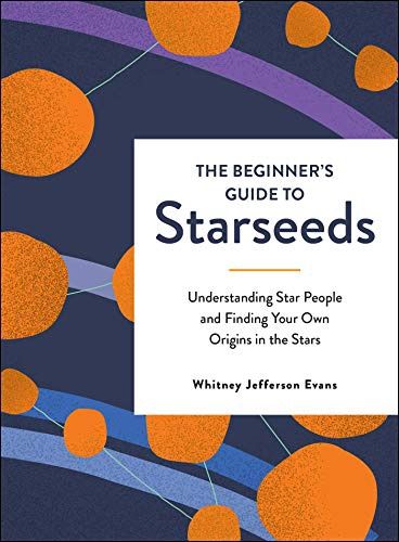 Beginners Guide to Starseeds (hardcover)