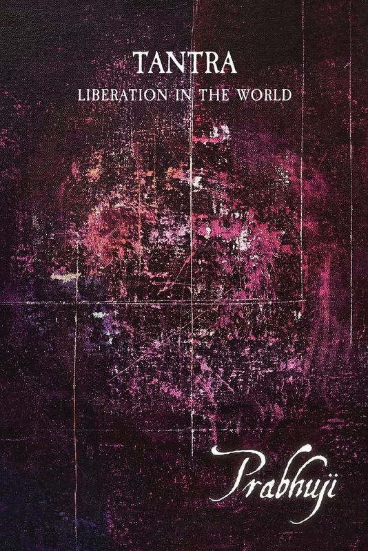 Tantra - Liberation in the World