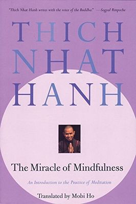 Miracle of Mindfulness