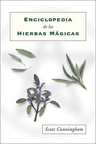 Enciclopedia de las hierbas mágicas (Spanish Edition)