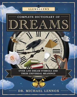 Llewellyns Complete Dictionary of Dreams
