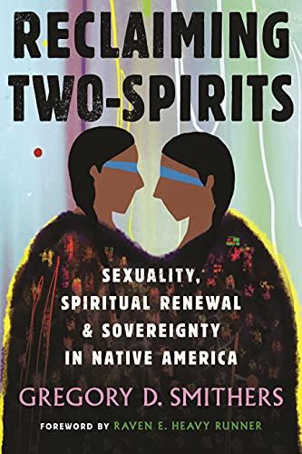 Reclaiming Two-Spirits (hardcover)