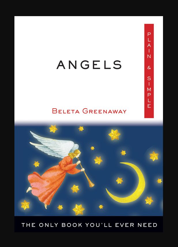 Angels Plain &amp; Simple by Beleta Greenaway