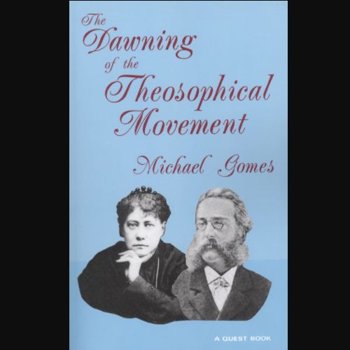 Dawning of the Theosophical Movement
