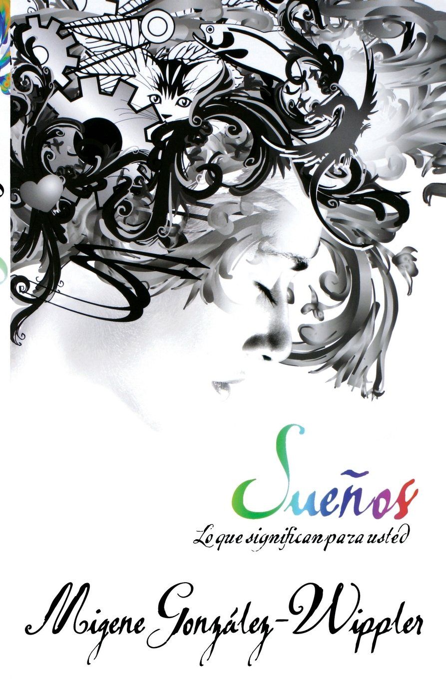 Suenos: lo que significan para usted (Spanish Edition)