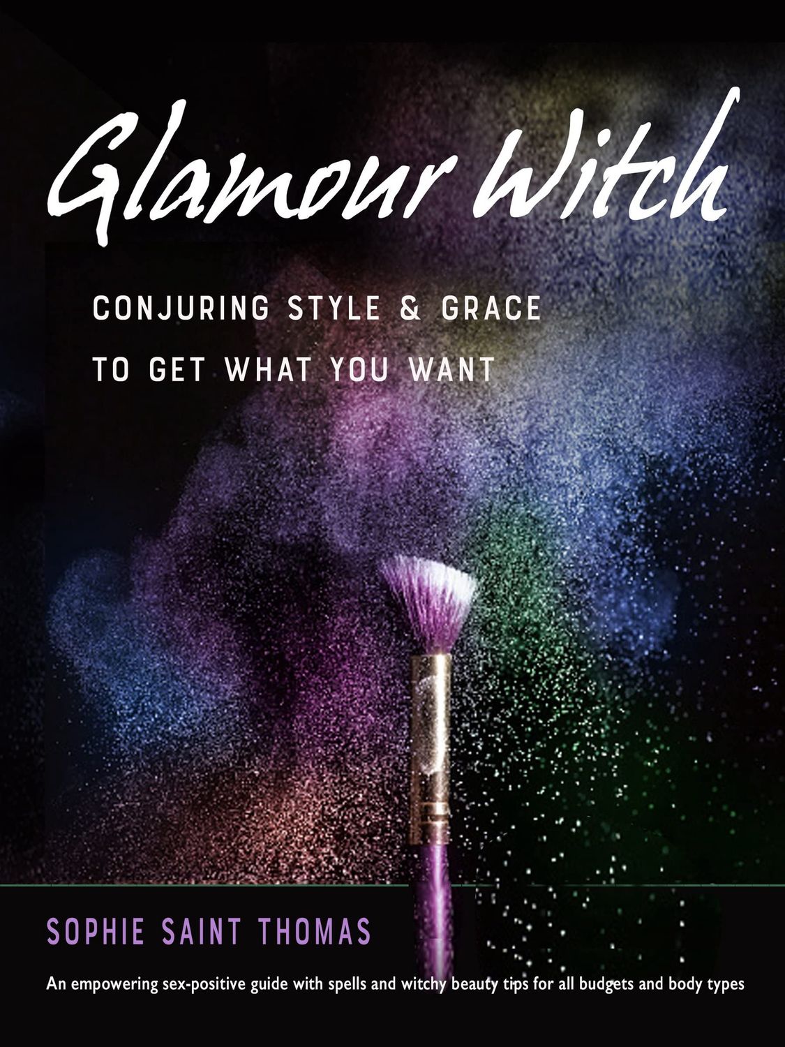 Glamour Witch: Conjuring Style and Grace to Get What You Want