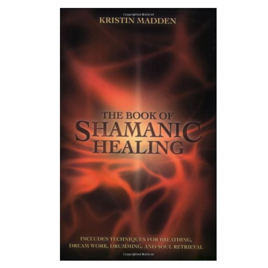 Book Of Shamanic Healing