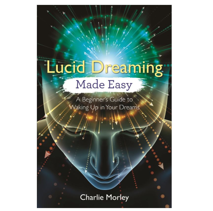 Lucid Dreaming Made Easy