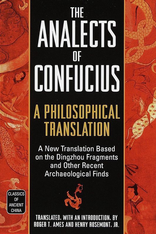 Analects of Confucius: A Philosophical Translation