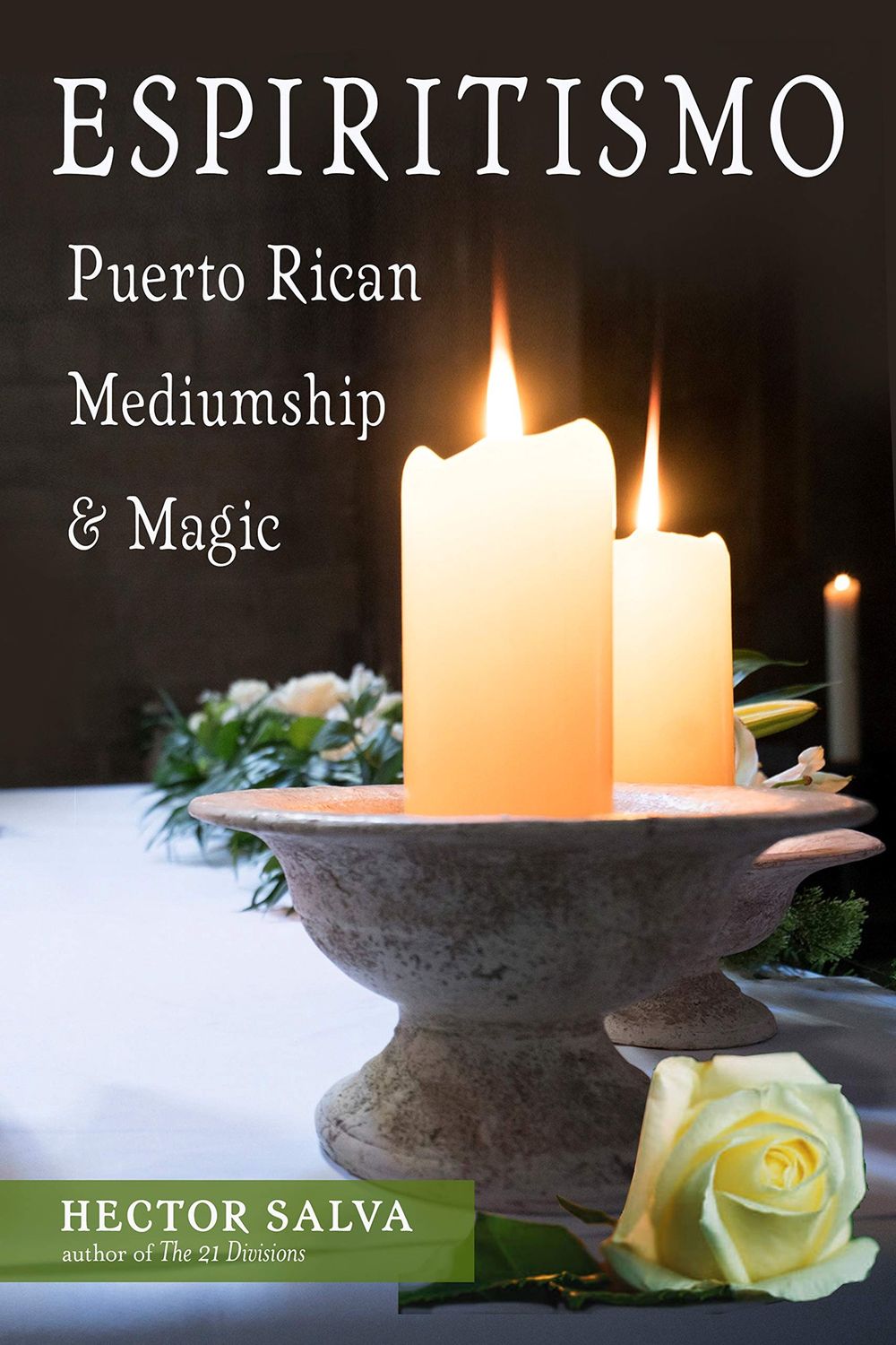 Espiritismo: Puerto Rican Mediumship &amp; Magic