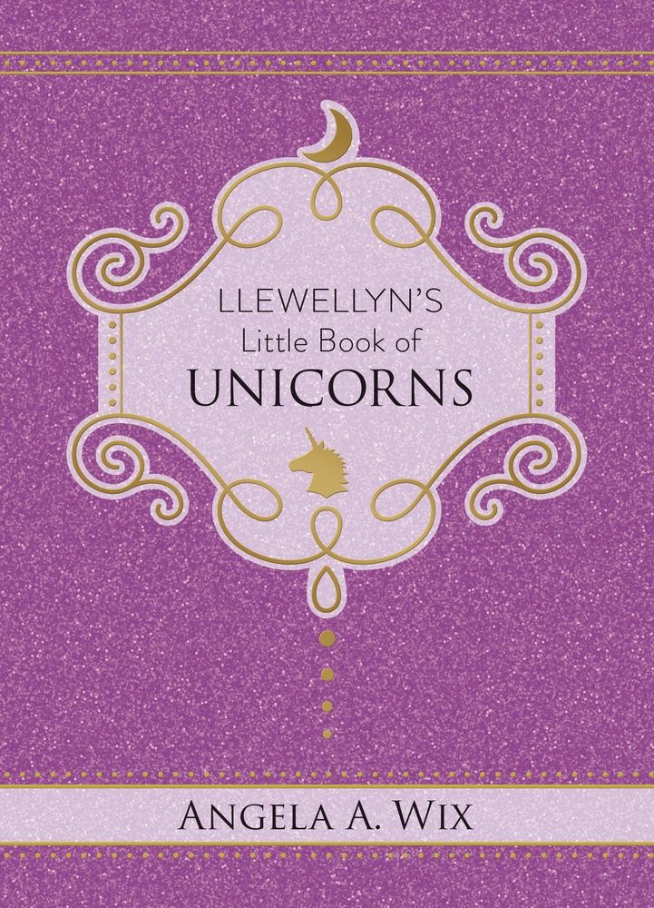 Llewellyns Little Book of Unicorns