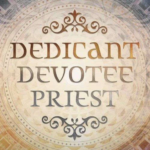 Dedicant Devotee Priest