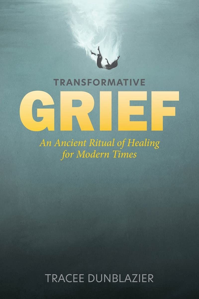 Transformative Grief (hardcover)