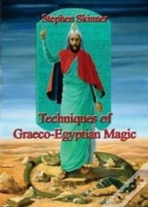 Techniques Of Graeco-Egyptian Magic