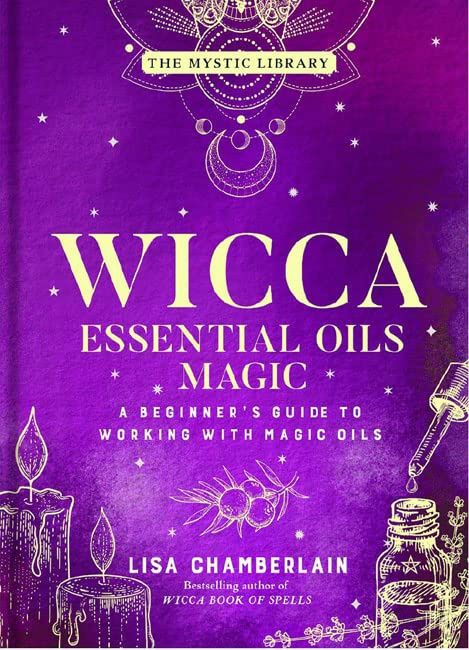 Wicca Essential Oils Magic (hardcover)