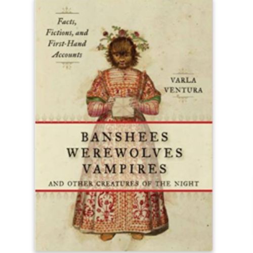 Banshees Werewolves Vampires and Other Creaatures