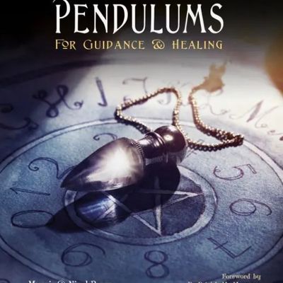 Pendulums: For Guidance &amp; Healing