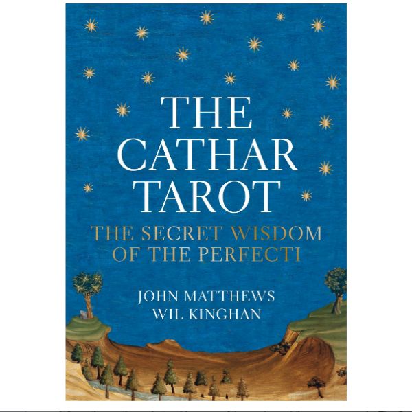 Cathar Tarot: The Secret Wisdom of the Perfecti