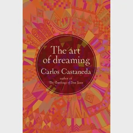 Art of Dreaming by casteneda