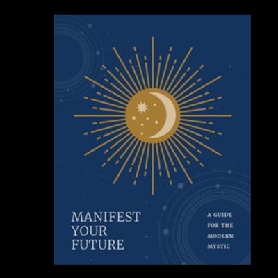 Manifest Your Future