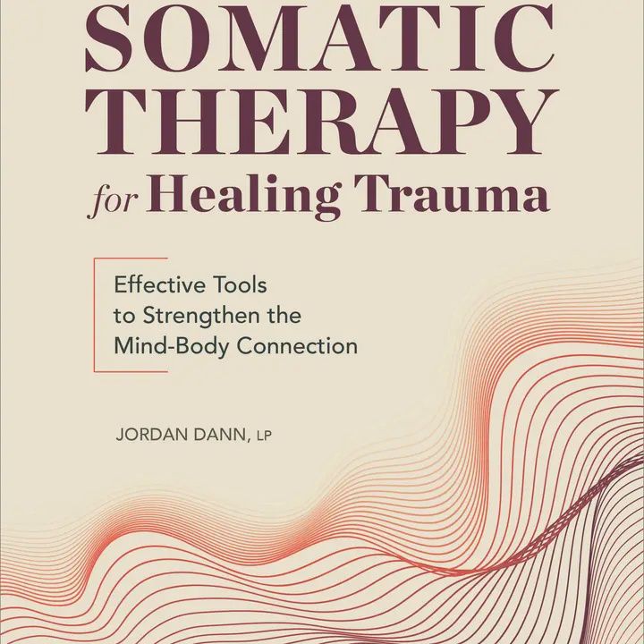 Somatic Therapy for Healing Trauma