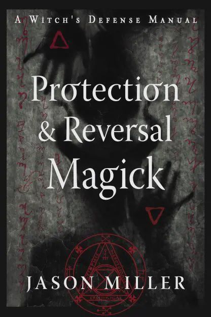 Protection and Reversal Magick