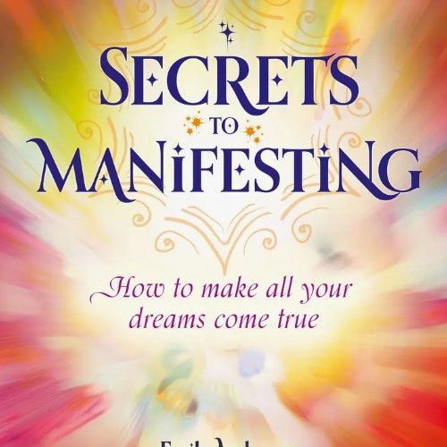 Secrets To Manifesting