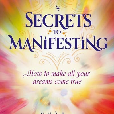 Secrets To Manifesting