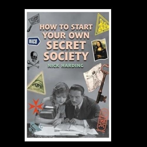 How to Start Your Own Secret Society