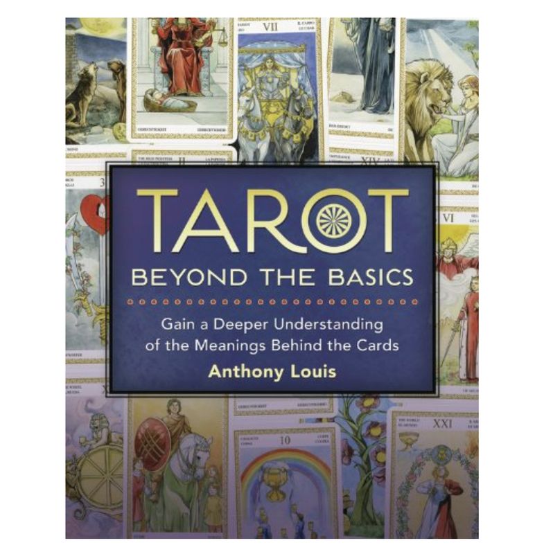 Tarot Beyond the Basics