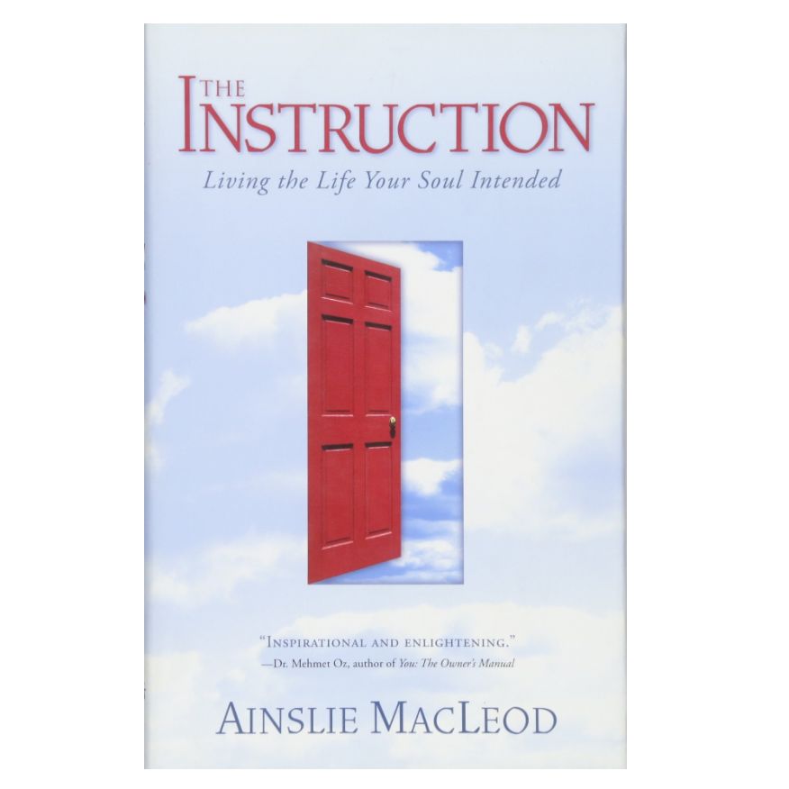 Instruction: Living the Life Your Soul Intended (hardcover)