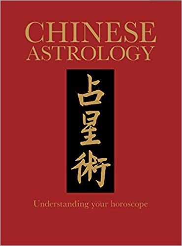 Chinese Astrology Understanding Your Horoscope by Trapp James