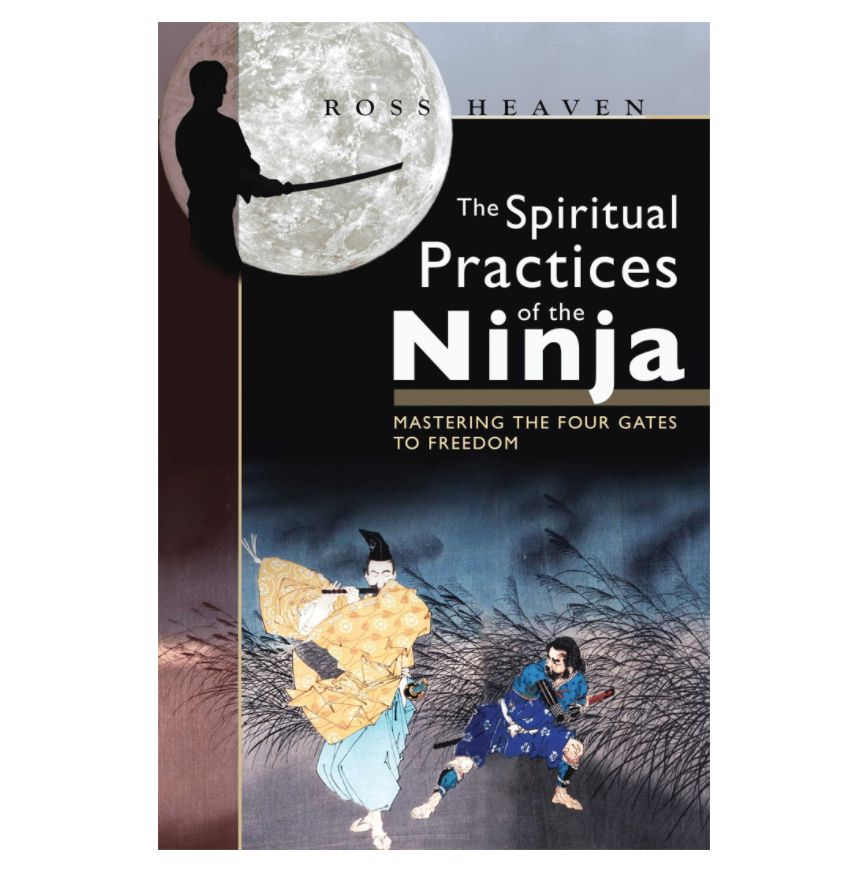 The Spiritual Practices of the Ninja