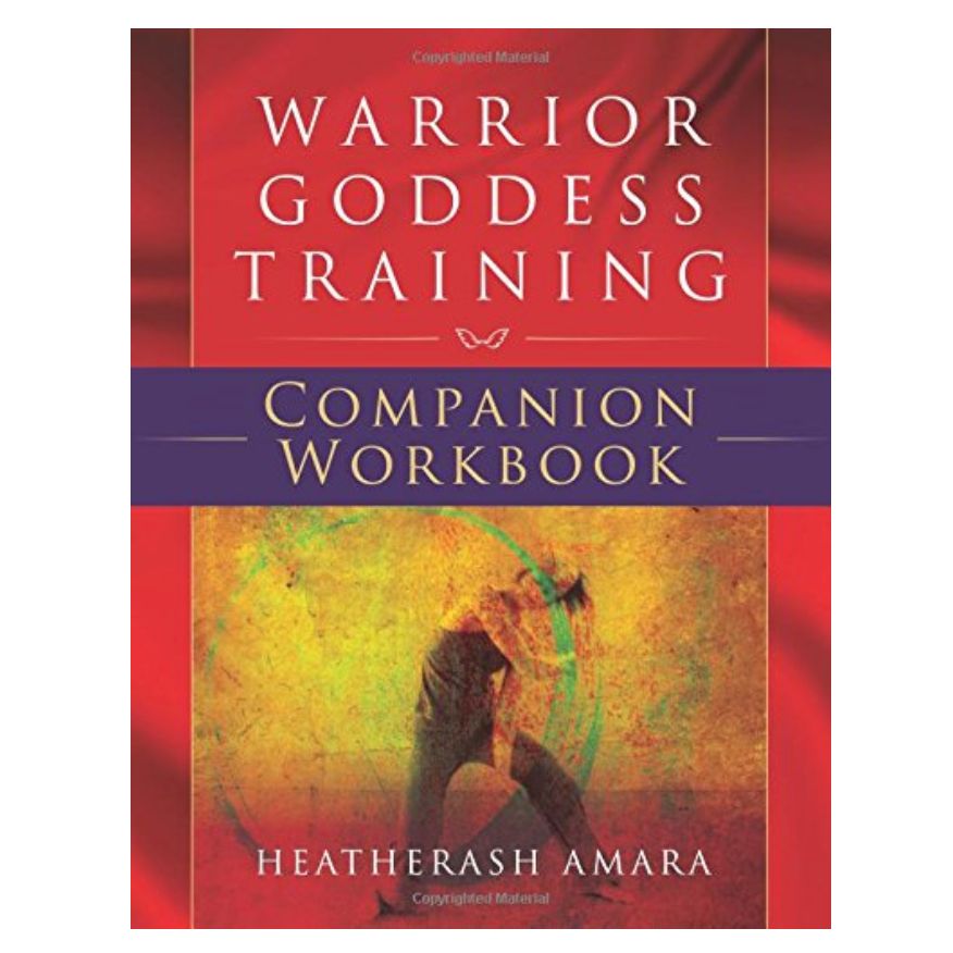 Warrior Goddess Training Companion Workbook