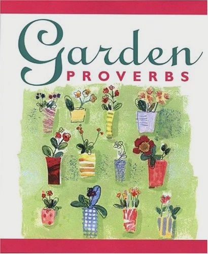 Garden Proverbs