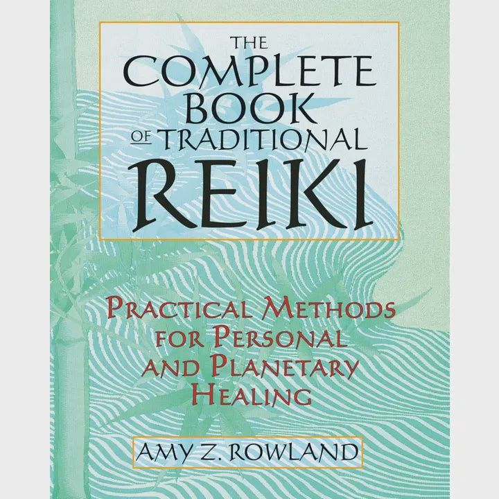 Complete Book Of Traditional Reiki