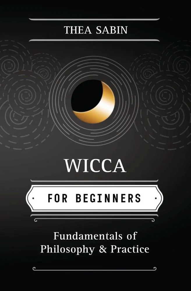 Wicca For Beginners by Thea Sabin