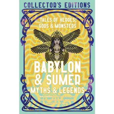 Babylon &amp; Sumer Myths &amp; Legends