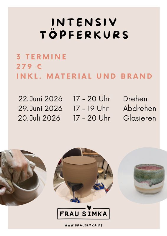 Intensivkurs "Töpfern an der Scheibe" am 22.6. + 29.6. + 20.7.26