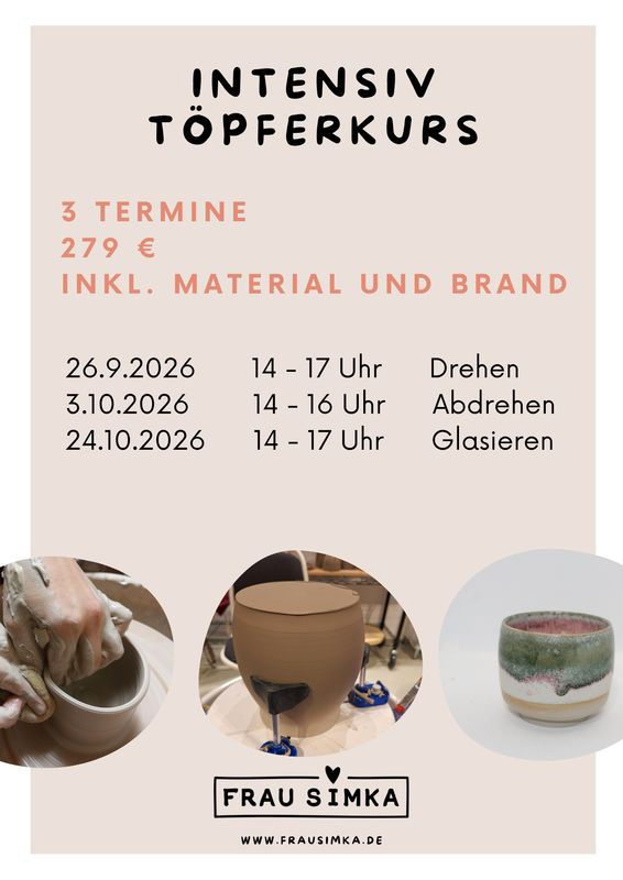 Intensivkurs "Töpfern an der Scheibe" am 26.9. + 3.10. + 24.10.26