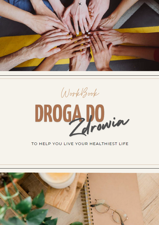 WORKBOOK - plan działania 6 tygodni - Program &quot;Droga Do Zdrowia&quot;