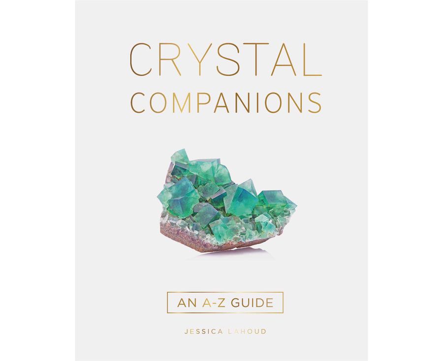 Crystal Companions - An A- Z Guide