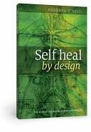 Self Heal by Design Self Heal by Design
